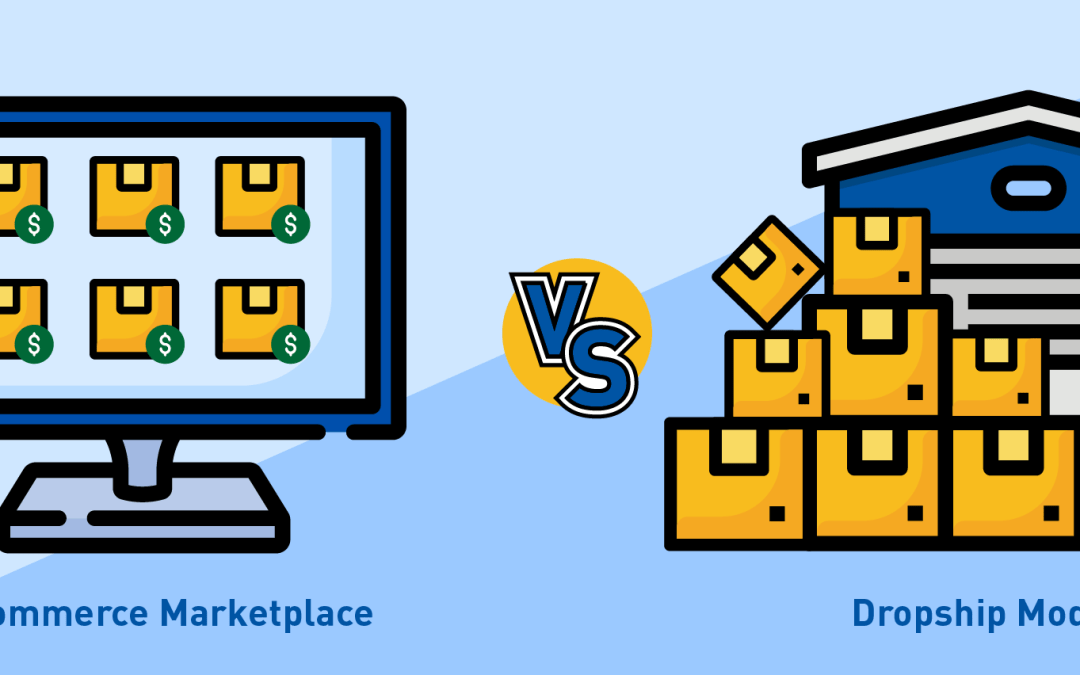 Marketplace vs Dropship – Which one’s right for your eCommerce website?
